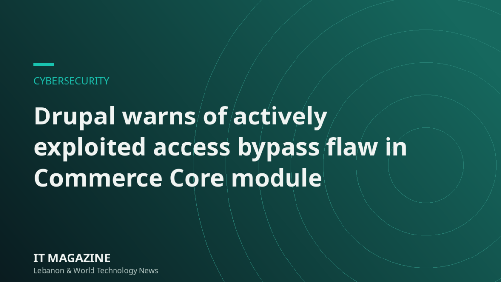 Drupal warns of actively exploited access bypass flaw in Commerce Core module